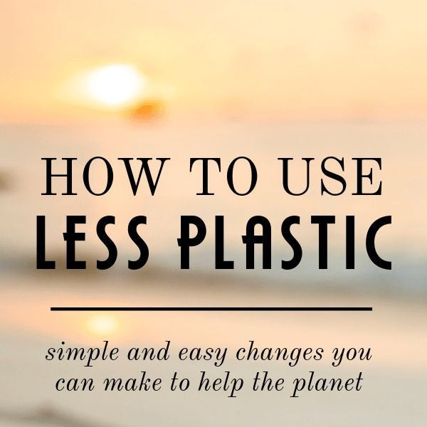 How to Get Started with Plastic-Free Lifestyle?